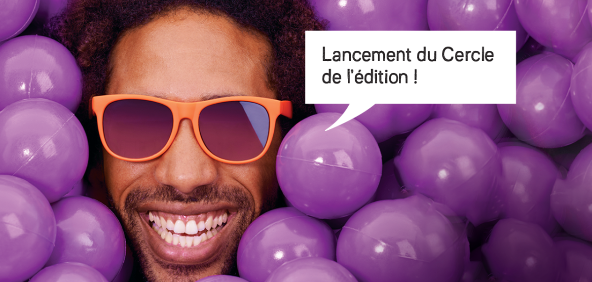Lancement du Cercle de l’édition !