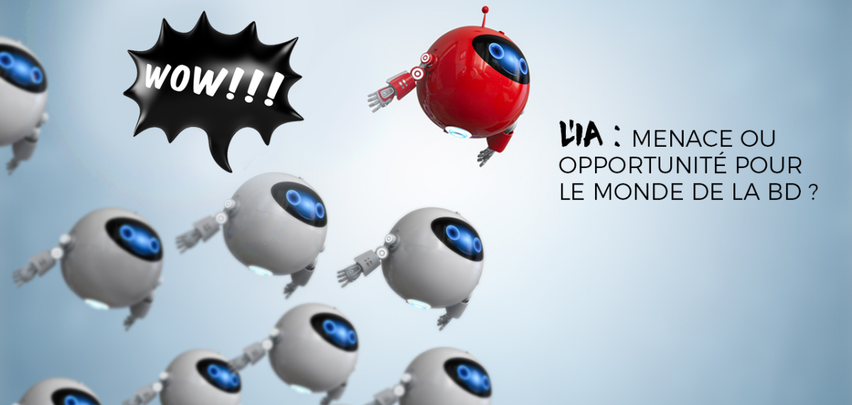 L’IA : menace ou opportunité pour le monde de la BD ?