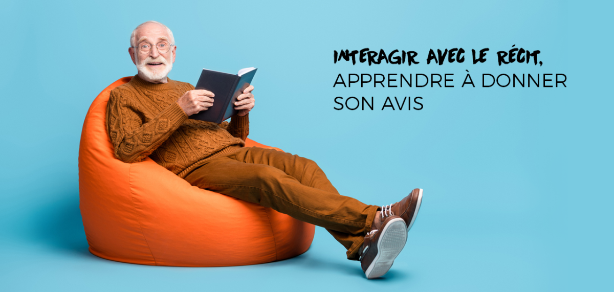 Interagir avec le récit, apprendre à donner son avis