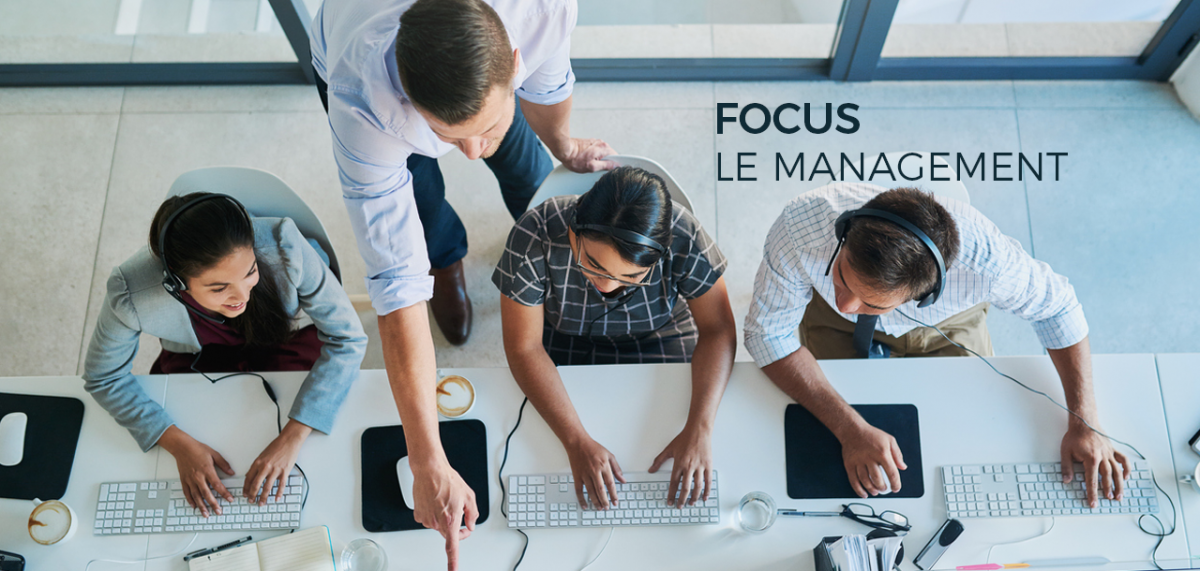 [Focus] Le management