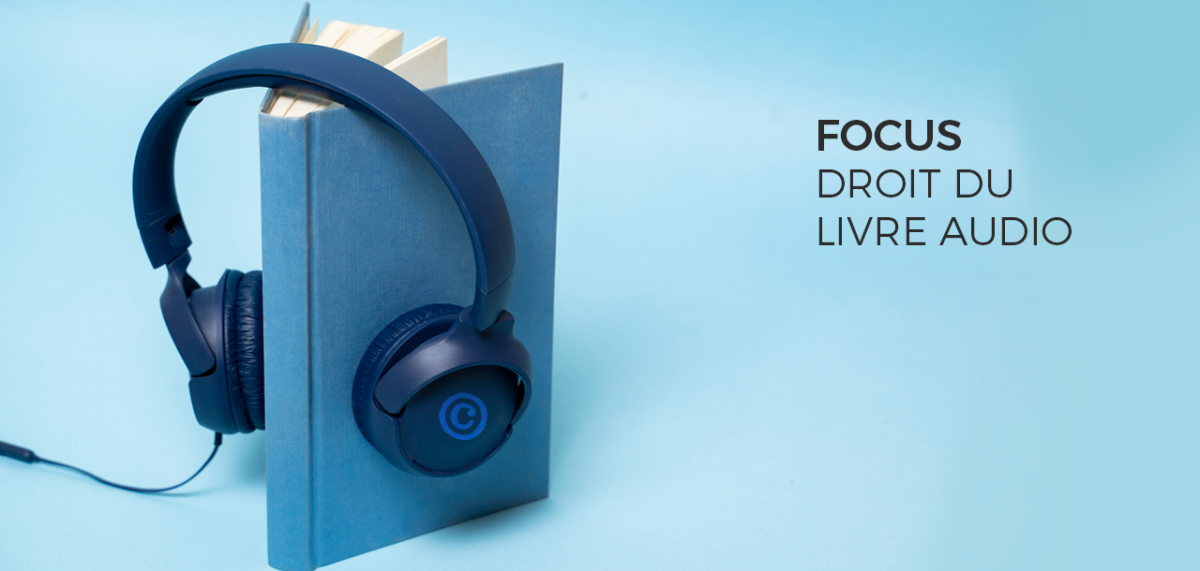 [FOCUS] le droit du livre audio