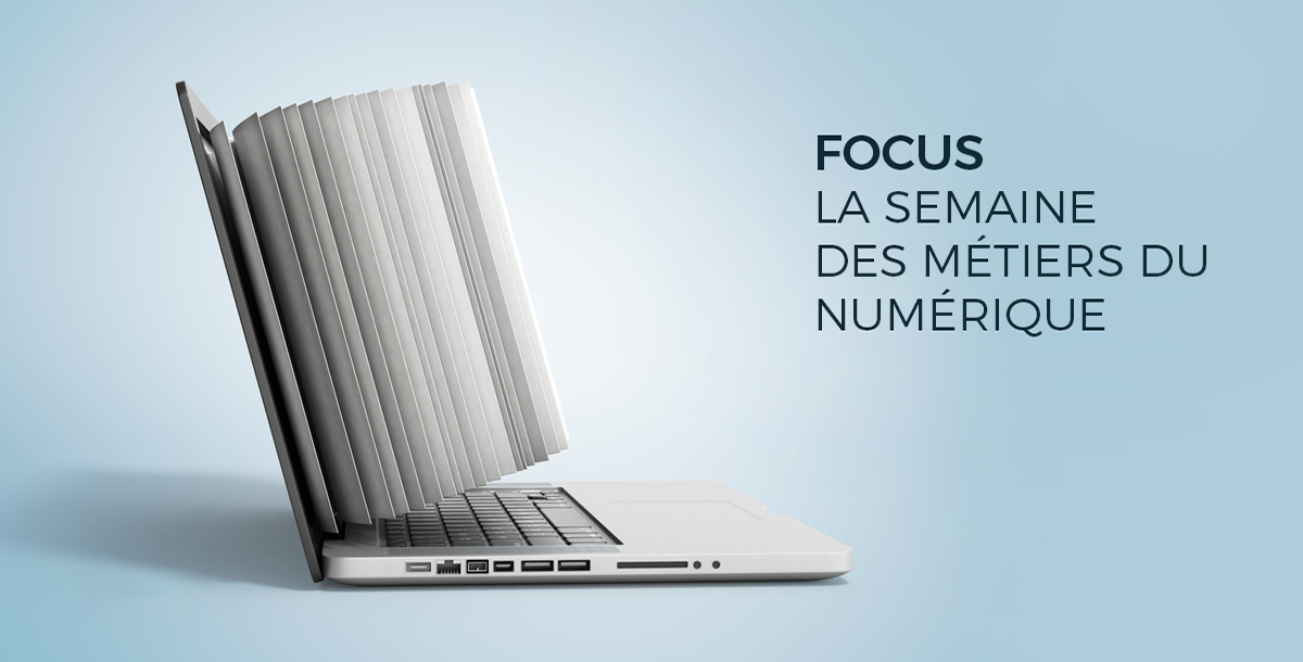 [Focus]  La semaine des métiers du numérique