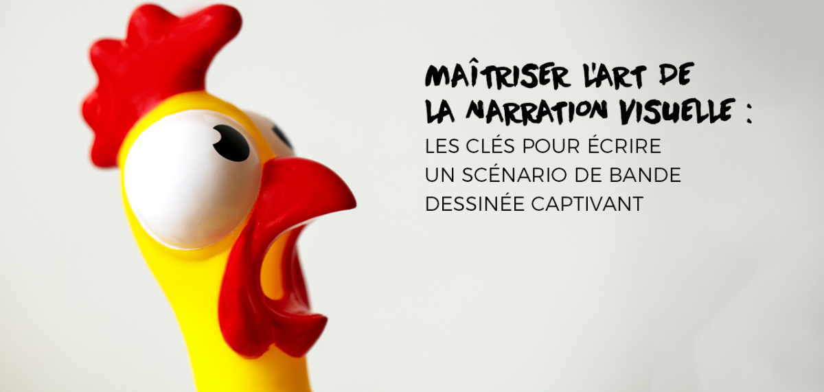 Maîtriser l'Art de la Narration Visuelle : Les Clés pour Écrire un Scénario de Bande Dessinée Captivant