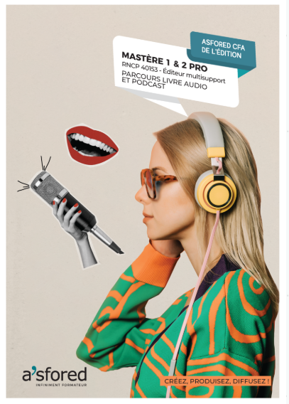 Mastère 2 Pro Éditeur Multisupport parcours Éditeur de livre Audio et Podcast